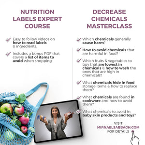 FREE: HOW TO DECREASE CHEMICAL EXPOSURE IN OUR FOOD AND HOMES MASTERCLASS - mirnaelsabbagh - Best Nutritionist in Dubai and Middle East - Mommy and health influencer in dubai and Middle East 