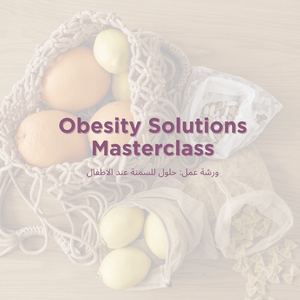 Obesity Solutions Masterclass حلول للسمنة عند الاطفال مع ميرنا صباغ - mirnaelsabbagh - Best Nutritionist in Dubai and Middle East - Mommy and health influencer in dubai and Middle East 