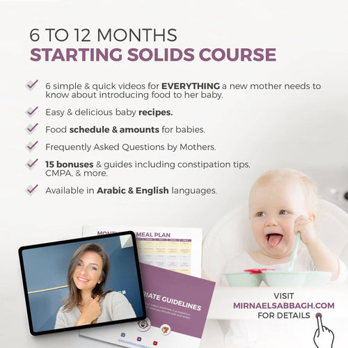 6-12 Months - Starting Solids Nutrition - English Version - mirnaelsabbagh - Best Nutritionist in Dubai and Middle East - Mommy and health influencer in dubai and Middle East 