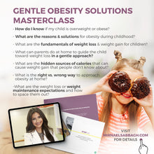 Load image into Gallery viewer, Obesity Solutions Masterclass حلول للسمنة عند الاطفال مع ميرنا صباغ - mirnaelsabbagh - Best Child Nutritionist in Dubai and Middle East - Mommy and health influencer in dubai and Middle East 