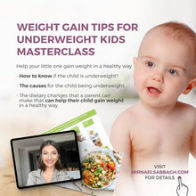 Load image into Gallery viewer, Weight Gain Tips for Underweight Kids Master Class ورشة عمل: حلول للوزن المنخفض عند الاطفال مع ميرنا صباغ - mirnaelsabbagh - Best Child Nutritionist in Dubai and Middle East - Mommy and health influencer in dubai and Middle East 